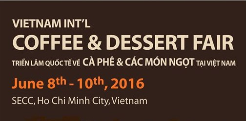 Triển lãm Quốc tế về Cafe & các món ngọt Việt Nam  0